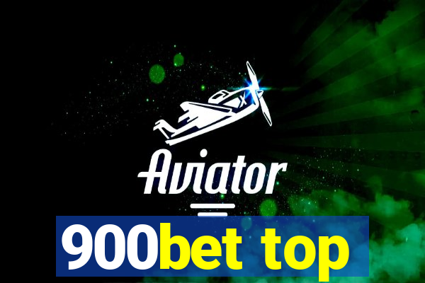 900bet top